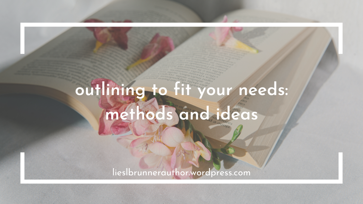 outlining to fit your needs: methods and ideas