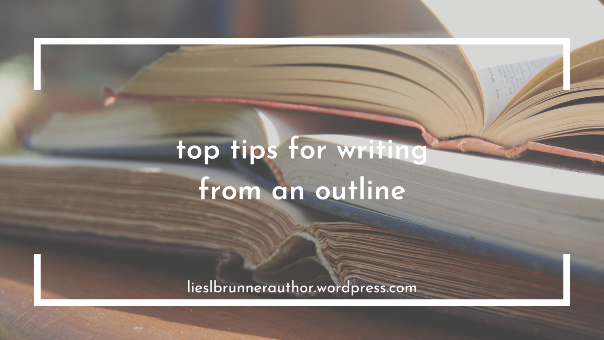 top tips for writing from an outline